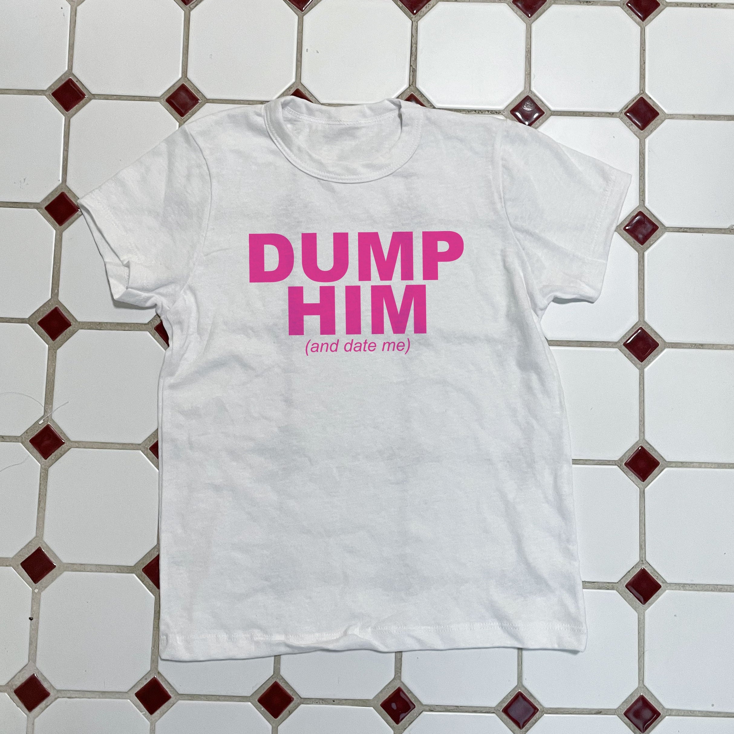 Dump Him Femme Tee