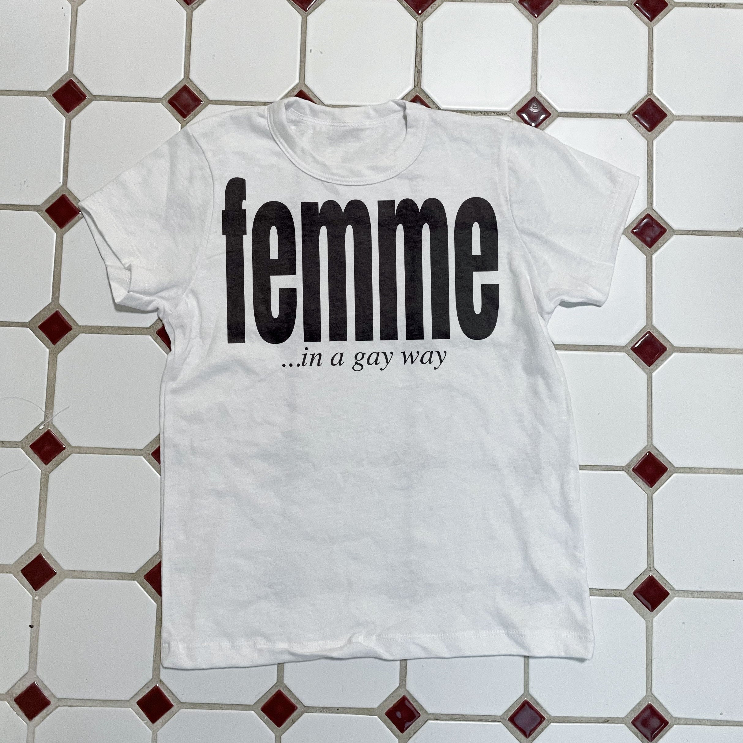 In a Gay Way Femme Tee
