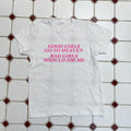 Good Girls Bad Girls Femme Tee