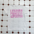 Lesbian Princess Superstar Femme Tee